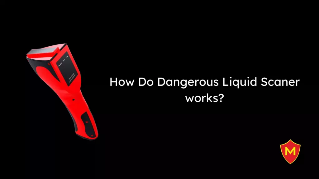 Dangerous Liquid Scanner